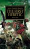 [The Horus Heresy 14] • The First Heretic